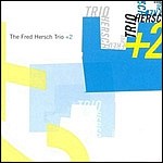 Fred Hersch - 'The Fred Hersch Trio + 2'