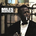 Miles Davis - 'Miles In Berlin'