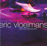 Eric Vloeimans - 'Gatecrashin'