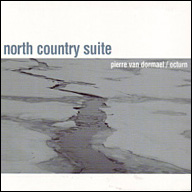 Pierre van Dormael/Octurn - 'North Country Suite'