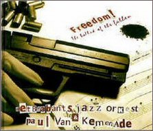 Brabants Jazz Orkest - 'Freedom!'
