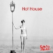 'Hot House'