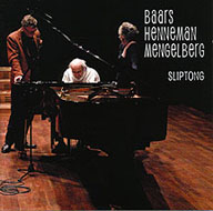 Baars/Henneman/Mengelberg - 'Sliptong'