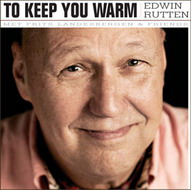 Edwin Rutten – 'To Keep You Warm'