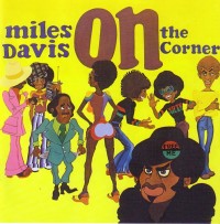 Miles Davis - 'On The Corner'