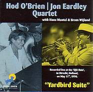 Hod O'Brien/Jon Eardley Quartet - 'Yardbird Suite'