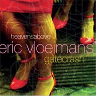 Eric Vloeimans' Gatecrash - 'Heavens Above'